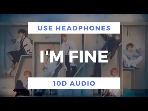 Download MP3 BTS - I'm Fine (10D Audio)