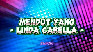 linda carella mendut yang lirik lagu 