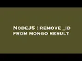 NodeJS remove - id from mongo result