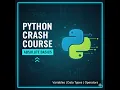 Python Crash Course Absolute Basics - Variables Data Types Operators