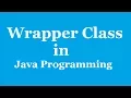 Wrapper Classes in Java Programming What is Wrapper class in java Java Tutorial