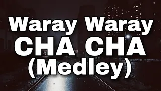 Download Waray Waray Cha Cha (Medley) 2023 MP3