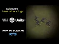 How to Build an RTS in Unity - Episode 6