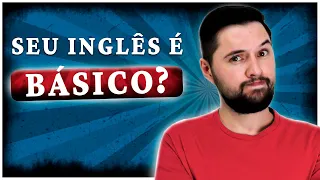 Será Que Seu Inglês É Básico? Descubra Com Esses Exercícios de Inglês