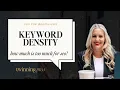 Keyword Density Explained - How Much Is Too Much When It Comes to SEO