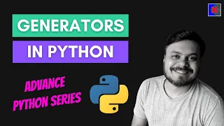 Generators in Python Advanced Python Programming