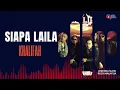 Lagu Siapa Laila – Khalifah | Lagu Rock Malaysia Nostalgia | Slow Rock Terbaik Malaysia | Lirik Video