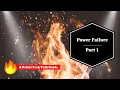 Power Failures Pt 1