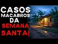 Lagu Quem Ignora a Semana Santa Vai Sentir o Medo de Verdade com Esses Causos