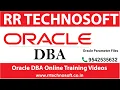 Oracle Parameter Files Oracle DBA Tutorials for the Beginners RR TECHNOSOFT 193 views