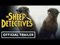 The Sheep Detectives - Official Trailer (2026) Hugh Jackman, Emma Thompson, Patrick Stewart