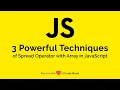 Mastering Array Manipulation in JavaScript 3 Powerful Spread Operator Techniques