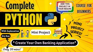 Build Your Own Banking Application in Python Mini Project Python Full course for Beginners