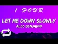 Download Lagu Alec Benjamin - Let Me Down Slowly (Lyrics) | 1 HOUR