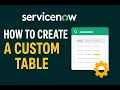 How to Create a Custom Table in ServiceNow