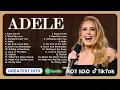 Download Lagu Adele Songs Playlist 2023 - Best Adele Collection 2023 - Adele Greatest Hits Songs Of All Time