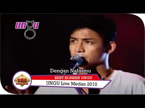 Download MP3 UNGU I Dengan NafasMu I Medan 08 Mei 2010