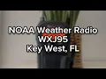 NOAA Weather Radio WXJ95 - Key West FL Broadcast Cycle