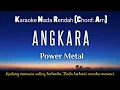 Download Lagu Angkara~Power Metal Karaoke Lower Key Nada Rendah HD HQ