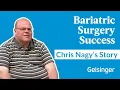 Geisinger Stories Chris Nagy s Journey to a Healthier Life Bariatric Surgery Experience