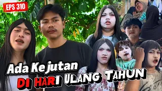 EPS 310, Kejutan Ulang Tahun (DUSUN LANTAM)