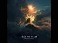 Fear My Roar - Peyton Parrish