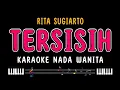 Download Lagu TERSISIH - Karaoke Nada Wanita [ RITA SUGIARTO ]
