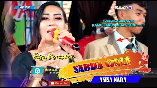 Download SABDA CINTA (LAGU TERPOPULER) ORAGAN DANGDUT ANISA NADA TERBARU BANJARWANGUNAN CIREBON | NEW MP3