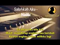 Karaoke Salahkan Aku - Nadila [Original]
