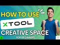 How to Use xTool Creative Space Tips Tricks for Beginners