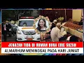 Innalillahi, Jenazah Tiba di Rumah Duka Erie Suzan, Almarhum Meninggal pada Hari Jumat