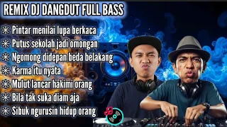 pintar menilai lupa berkaca remix dj dangdut full bass terbaru 2025 djremix