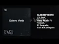 Gaby Music, Yandel, El Bogueto, Luis R Conriquez - Quiero Verte (Clean)