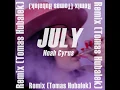 Noah Cyrus - July (Remix Tomas Hubalek)