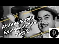 Download Lagu Most popular EVERGREEN Melodies # Kishore Kumar Songs ❤️❤️❤️ //Kishore Kumar Songs ❤️❤️❤️ (Part 2)