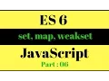JavaScript ES6 Set Map WeakSet WeakMap