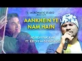 Download Lagu Aankhein Ye Nam Hain | Ashish Naskar | Ft. Krishna Bongane | Musomagic Studio