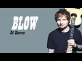 Ed Sheeran   BLOW with Chris Stapleton & Bruno Mars  Lyric