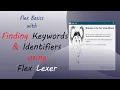 Compiler Tutorial 01 Flex Bison Tutorial How to Identify Keywords and Identifiers Eng Sub