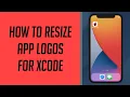 How to resize App Logos for Xcode