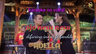 Download ojo nesu nesu - duet || karaoke dangdut koplo MP3