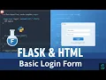 Build a Basic Login Form using Flask and HTML Flask Tutorial for Beginners 2025