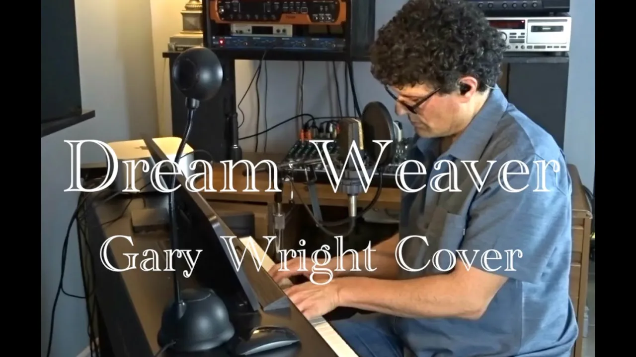 BEST COVER OF DREAM WEAVER - Gary Wright