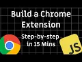 How to Build a Chrome Extension 15 Minutes Step-by-Step