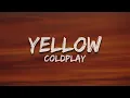 Coldplay - Yellow (Lyrics)