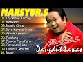 Lagu Mansyur S Full Album Terbaik || Lagu Dangdut Terbaik Mansyur S - Dangdut Lawas Nostalgia