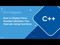 C Program to Display Prime Numbers Between Two Intervals Using Functions