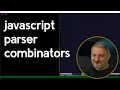 livestream javascript parser combinators