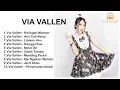 Download Lagu TERBARU !!! VIA VALLEN - FULL ALBUM 2017 - TOP PLAYLIST