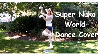 Download Super Nuko World Dance Cover (and Tribute) MP3